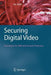 Securing Digital Video: Techniques for Drm and Content Protection by Eric Diehl