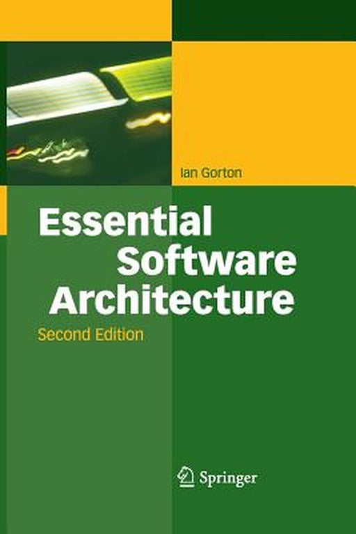 Essential Software Architecture by Gorton, Ian