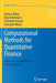 Computational Methods for Quantitative Finance: Finite Element Methods for Derivative Pricing by Norbert Hilber