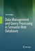 Data Management and Query Processing in Semantic Web Databases by Sven Groppe