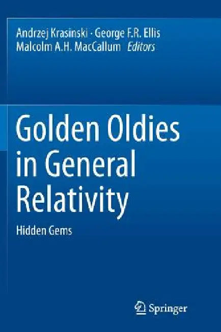 Golden Oldies in General Relativity: Hidden Gems by Andrzej Krasinski