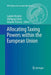 Allocating Taxing Powers Within the European Union by Isabelle Richelle