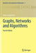 Graphs, Networks and Algorithms by Dieter Jungnickel