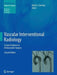 Vascular Interventional Radiology: Current Evidence in Endovascular Surgery by Mark G. Cowling