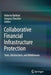 Collaborative Financial Infrastructure Protection: Tools, Abstractions, and Middleware by Roberto Baldoni