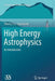 High Energy Astrophysics: An Introduction by Thierry J. -L Courvoisier