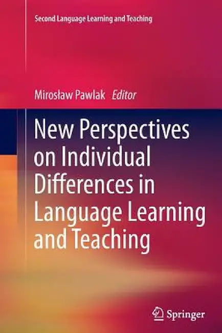 New Perspectives on Individual Differences in Language Learning and Teaching by Miroslaw Pawlak