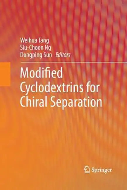 Modified Cyclodextrins for Chiral Separation by Weihua Tang