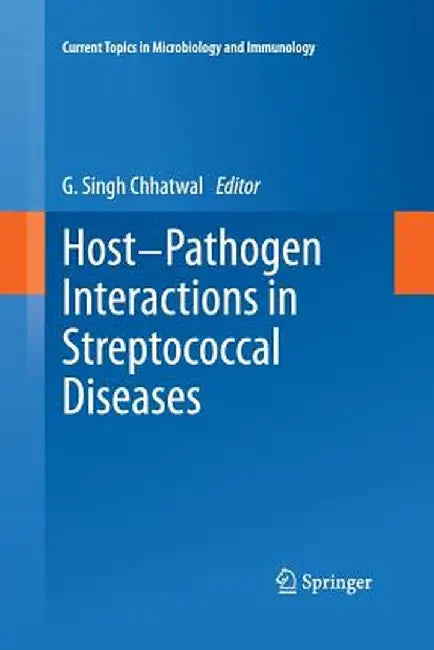 Host-Pathogen Interactions in Streptococcal Diseases by G. Singh Chhatwal