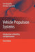 Vehicle Propulsion Systems by Lino Guzzella