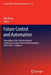 Future Control and Automation: Proceedings of the 2nd International Conference on Future Control and Automation (Icfca 2012) - Volume 2 by Wei Deng