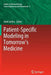 Patient-Specific Modeling in Tomorrow's Medicine by Amit Gefen