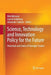 Science, Technology and Innovation Policy for the Future: Potentials and Limits of Foresight Studies by Dirk Meissner