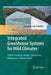 Integrated Greenhouse Systems for Mild Climates: Climate Conditions, Design, Construction, Maintenance, Climate Control by Christian Von Zabeltitz