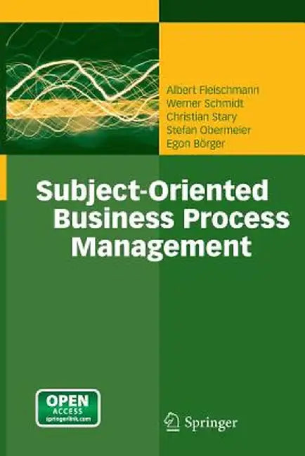 Subject-Oriented Business Process Management by Albert Fleischmann