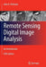 Remote Sensing Digital Image Analysis: An Introduction by John A. Richards
