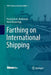 Farthing on International Shipping by Proshanto K. Mukherjee