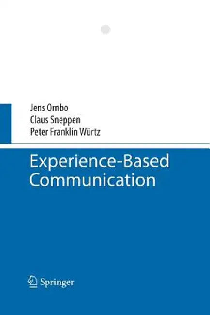 Experience-Based Communication by Jens Ornbo