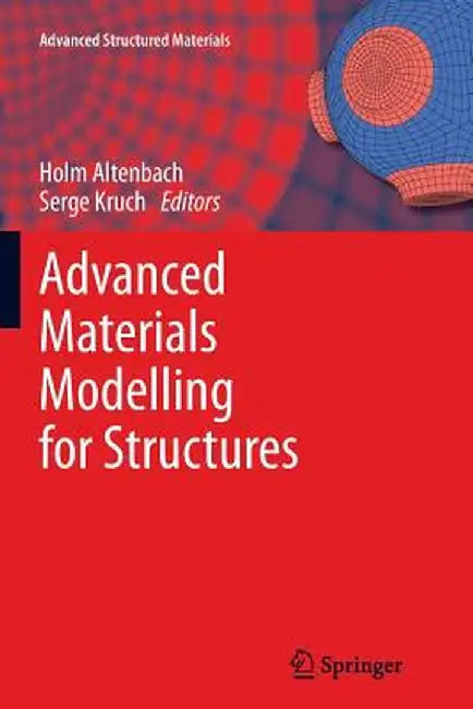 Advanced Materials Modelling for Structures by Holm Altenbach