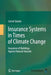 Insurance Systems in Times of Climate Change: Insurance of Buildings Against Natural Hazards by Cornel Quinto