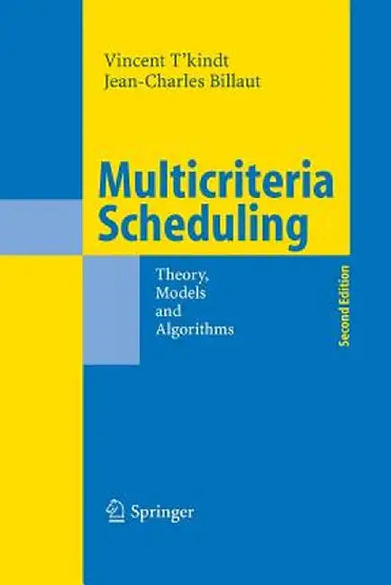 Multicriteria Scheduling: Theory, Models and Algorithms by Vincent T'Kindt