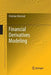 Financial Derivatives Modeling by Christian Ekstrand