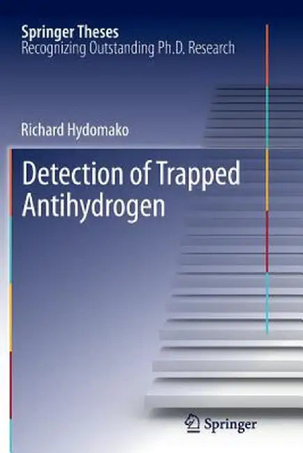 Detection of Trapped Antihydrogen by Richard Hydomako