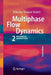Multiphase Flow Dynamics 2: Mechanical Interactions by Nikolay Ivanov Kolev