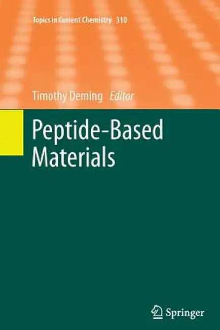 Peptide-Based Materials by Timothy Deming