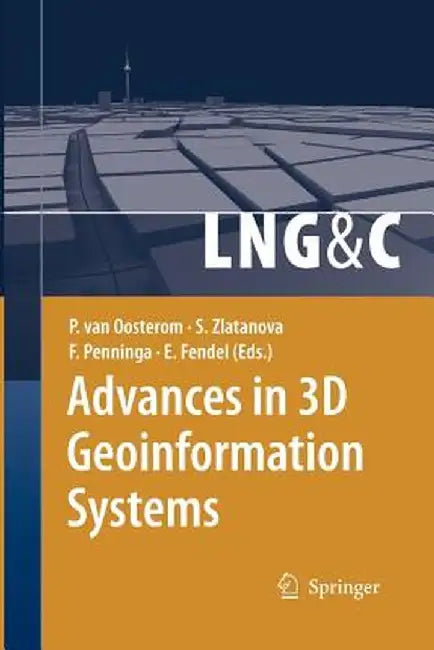 Advances in 3D Geoinformation Systems by Peter Van Oosterom