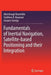 Fundamentals of Inertial Navigation, Satellite-Based Positioning and Their Integration by Aboelmagd Noureldin