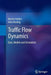 Traffic Flow Dynamics: Data, Models and Simulation by Martin Treiber