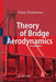 Theory of Bridge Aerodynamics by Einar Strømmen
