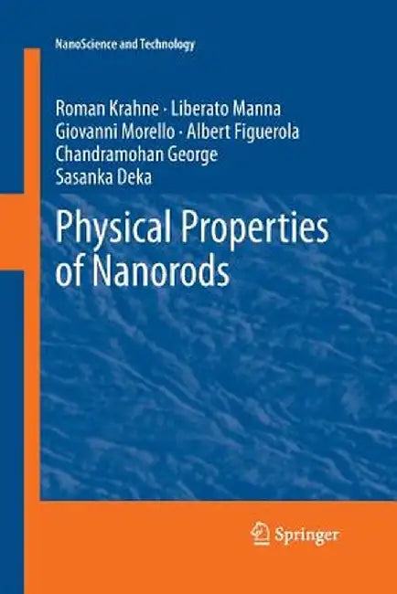 Physical Properties of Nanorods by Roman Krahne