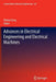 Advances in Electrical Engineering and Electrical Machines by Dehuai Zheng