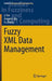 Fuzzy XML Data Management by Li Yan