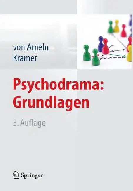 Psychodrama: Grundlagen by Falko Ameln, Josef Kramer