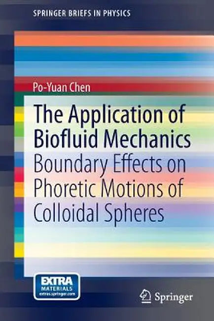 The Application of Biofluid Mechanics: Boundary Effects on Phoretic Motions of Colloidal Spheres by Po-Yuan Chen