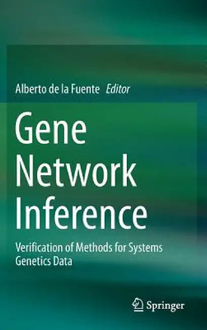Gene Network Inference: Verification of Methods for Systems Genetics Data by Alberto Fuente