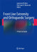 Front Line Extremity and Orthopaedic Surgery: A Practical Guide by Lawrence B. Bone
