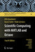 Scientific Computing with MATLAB and Octave by Alfio Quarteroni, Fausto Saleri, Paola Gervasio