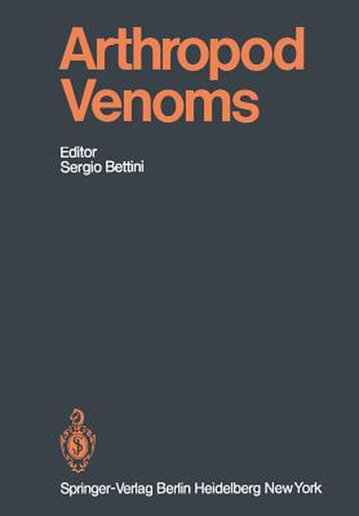 Arthropod Venoms by S. Bettini