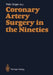 Coronary Artery Surgery in the Nineties by Felix Unger