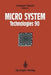Micro System Technologies 90: 1st International Conference on Micro Electro, Opto, Mechanic Systems and Components Berlin, 10-13 September 1990 by Herbert Reichl