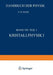 Kristallphysik I / Crystal Physics I by S. Flügge