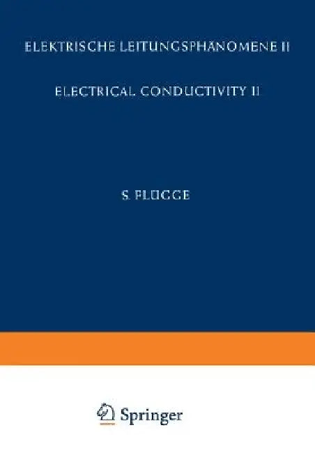 Electrical Conductivity II / Elektrische Leitungsphänomene II by O. Madelung, A. B. Lidiard, J. M. Stevels