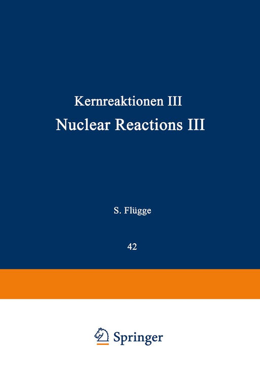 Kernreaktionen III / Nuclear Reactions III by D. E. Alburger