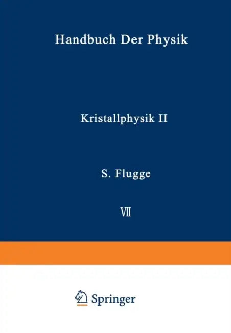 Kristallphysik II / Crystal Physics II by A. Seeger, U. Dehlinger