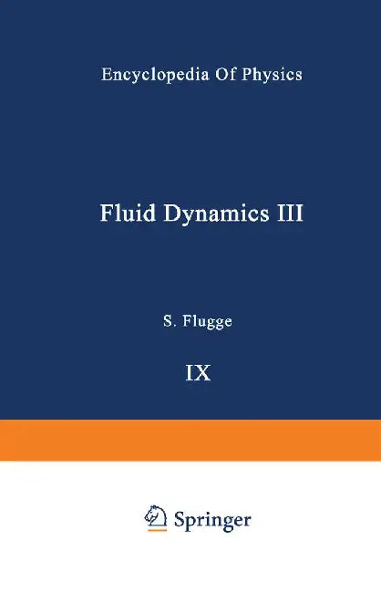 Fluid Dynamics / Strömungsmechanik by C. A. Truesdell