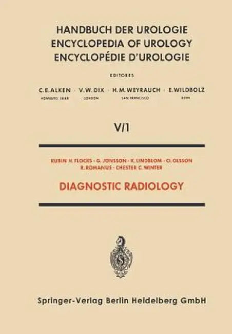 Diagnostic Radiology by R. H. Flocks